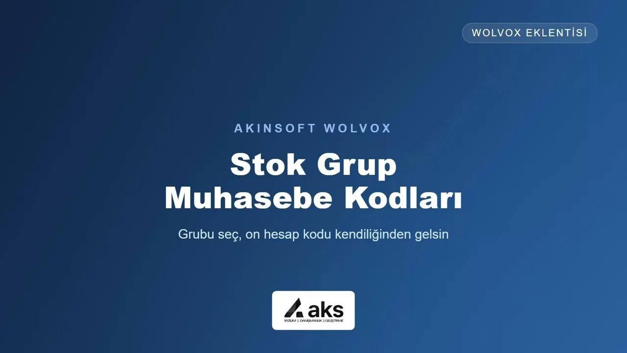Akınsoft Genel Muhasebe: Stok Hesap Kodlarının Stok Grup Tanımlarına Entegrasyonu scripti
